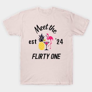 Meet the Flirty One, bachelorette party T-Shirt